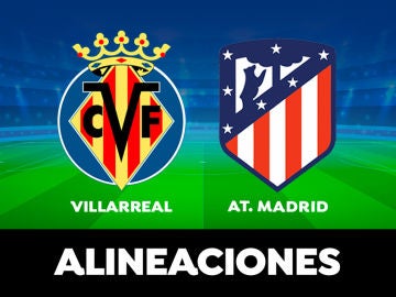 Alineación del Atlético de Madrid hoy contra el Villarreal en el partido de la Liga