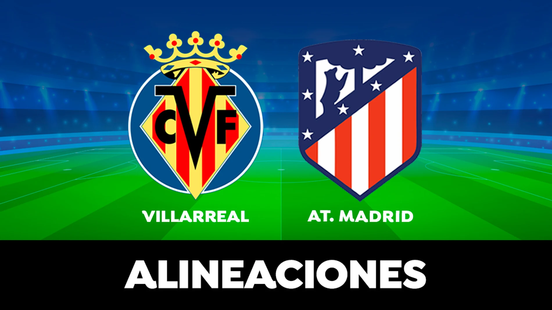 Alineación del Atlético de Madrid hoy contra el Villarreal en el partido de la Liga