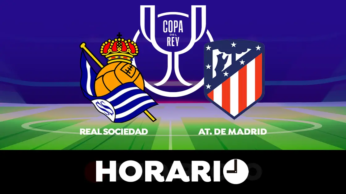 Real Sociedad - Atlético: Horario y dónde ver el partido de octavos de final de la Copa del Rey Real Sociedad - Atlético: Horario y dónde ver el partido de octavos de final de la Copa del Rey