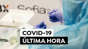 Coronavirus hoy: Última hora del COVID-19 en España