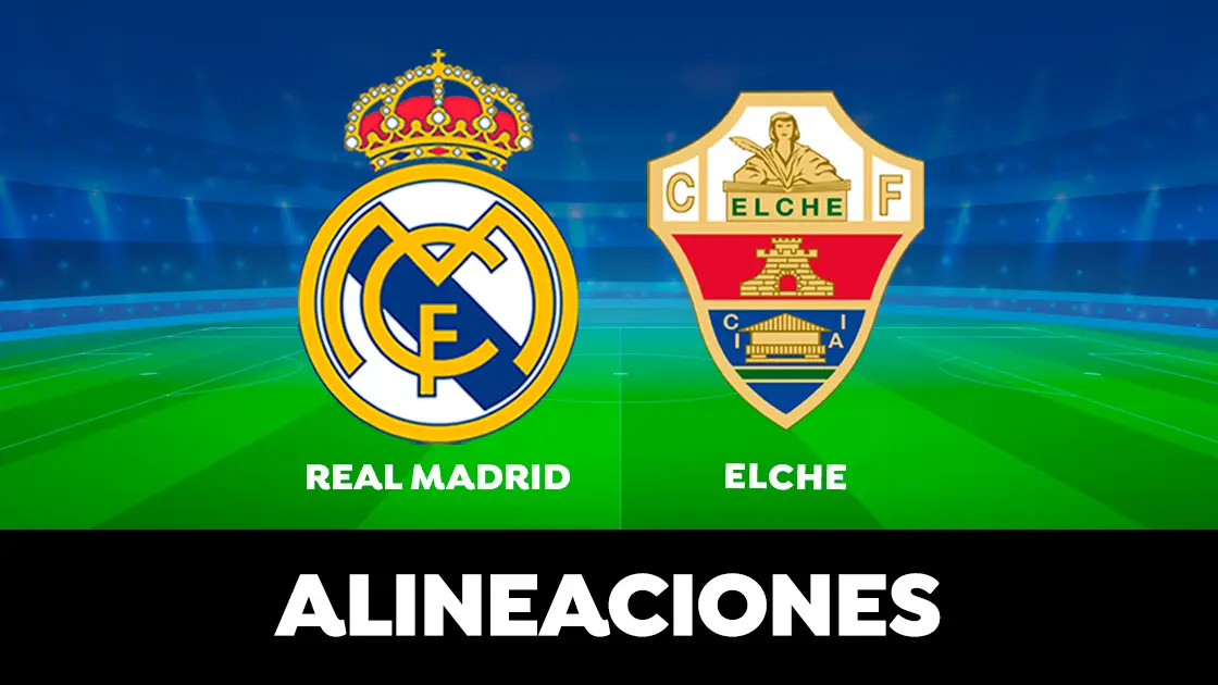 Alineación del Real Madrid en el partido de hoy ante el Elche de la Liga Santander Alineación del Real Madrid en el partido de hoy ante el Elche de la Liga Santander