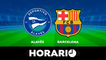 Alavés - Barcelona: Horario y dónde ver el partido de la Liga Santander