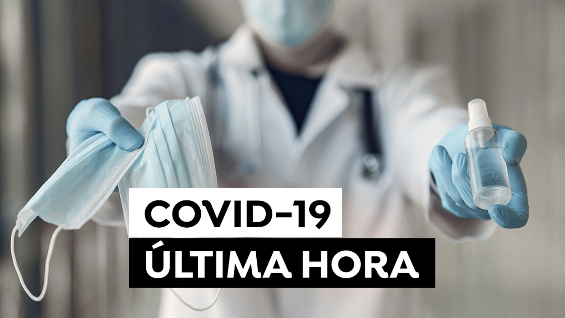 Coronavirus hoy: Sigue la última hora de los contagios de Covid-19, incidencia acumulada y presión en los hospitales Coronavirus hoy: Sigue la última hora de los contagios de Covid-19, incidencia acumulada y presión en los hospitales