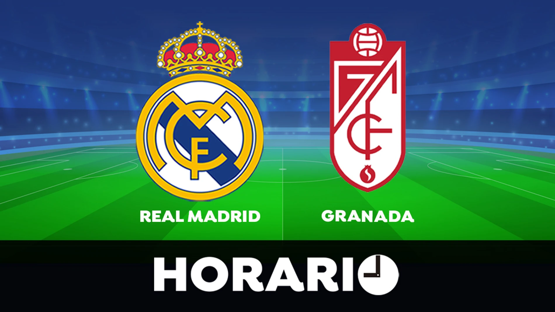 Real Madrid - Granada: Horario y dónde ver el partido de la Liga Santander