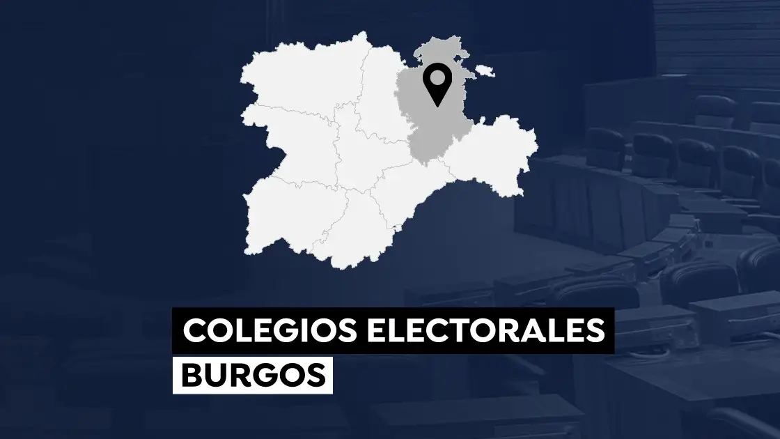 Colegios electorales en Burgos para votar en las elecciones a las Cortes de Castilla y León 2022 Colegios electorales en Burgos para votar en las elecciones a las Cortes de Castilla y León 2022
