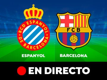 Espanyol - Barcelona: partido de la Liga Santander, en directo