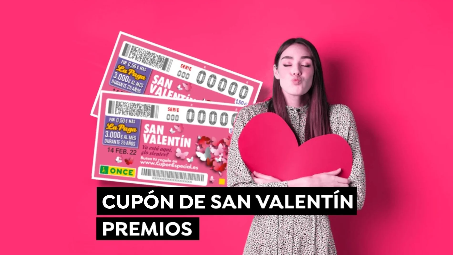 Cupón Diario ONCE: Premios del Sorteo de San Valentín del 14 de febrero