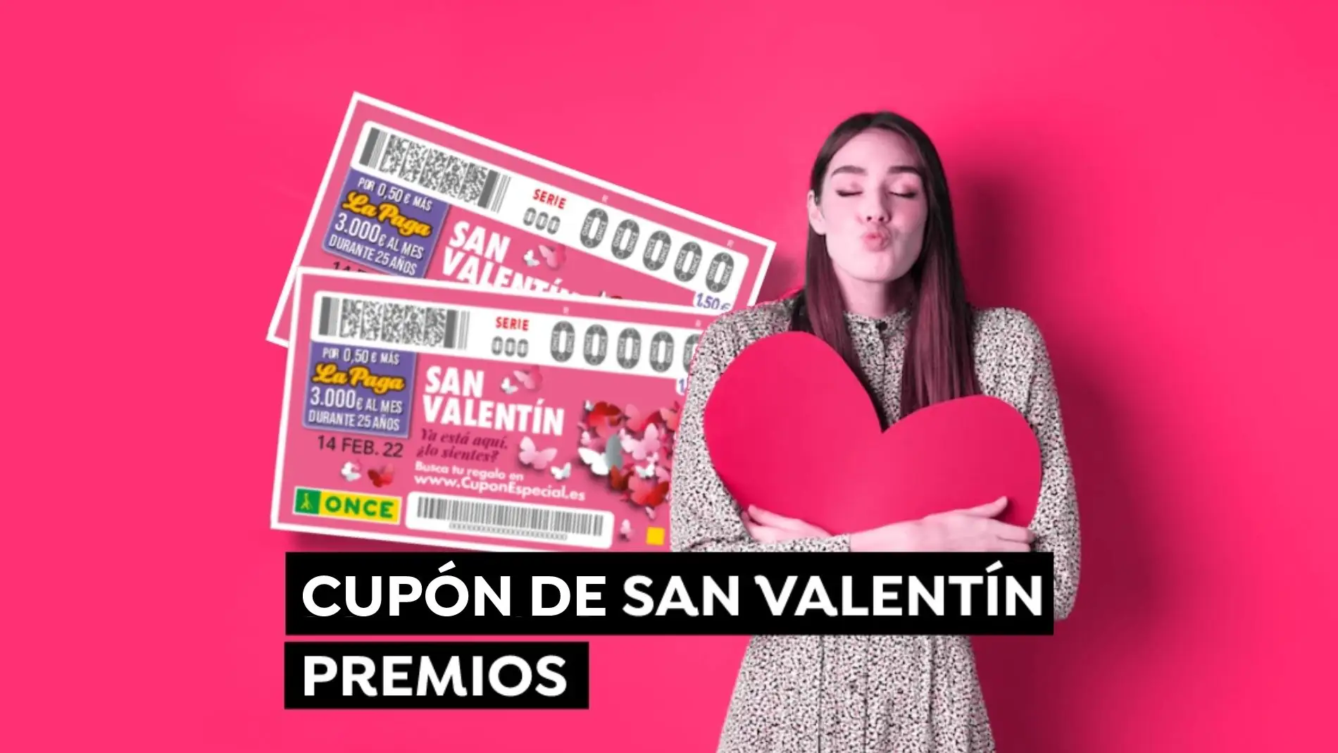 Cupón Diario ONCE: Premios del Sorteo de San Valentín del 14 de febrero Cupón Diario ONCE: Premios del Sorteo de San Valentín del 14 de febrero