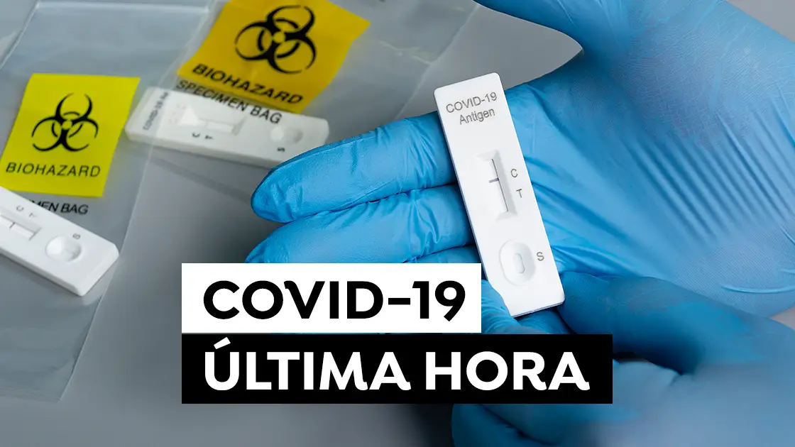 COVID-19: Última hora del coronavirus en España hoy COVID-19: Última hora del coronavirus en España hoy