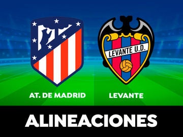 Alineación del Atlético de Madrid en el partido de hoy contra el Levante en la Liga Santander