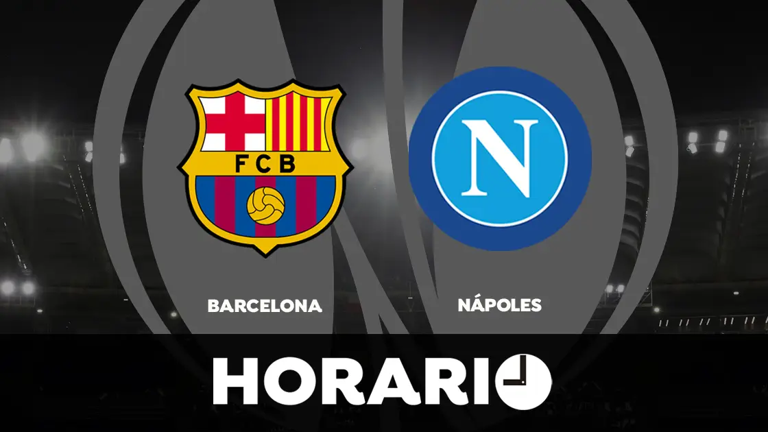 Barcelona - Nápoles: Horario y dónde ver el partido de la Europa League Barcelona - Nápoles: Horario y dónde ver el partido de la Europa League