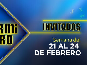 Invitados de 'El Hormiguero 3.0' semana del 21 al 24 de febrero