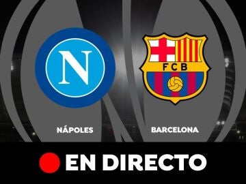Nápoles - Barcelona, partido de Europa League