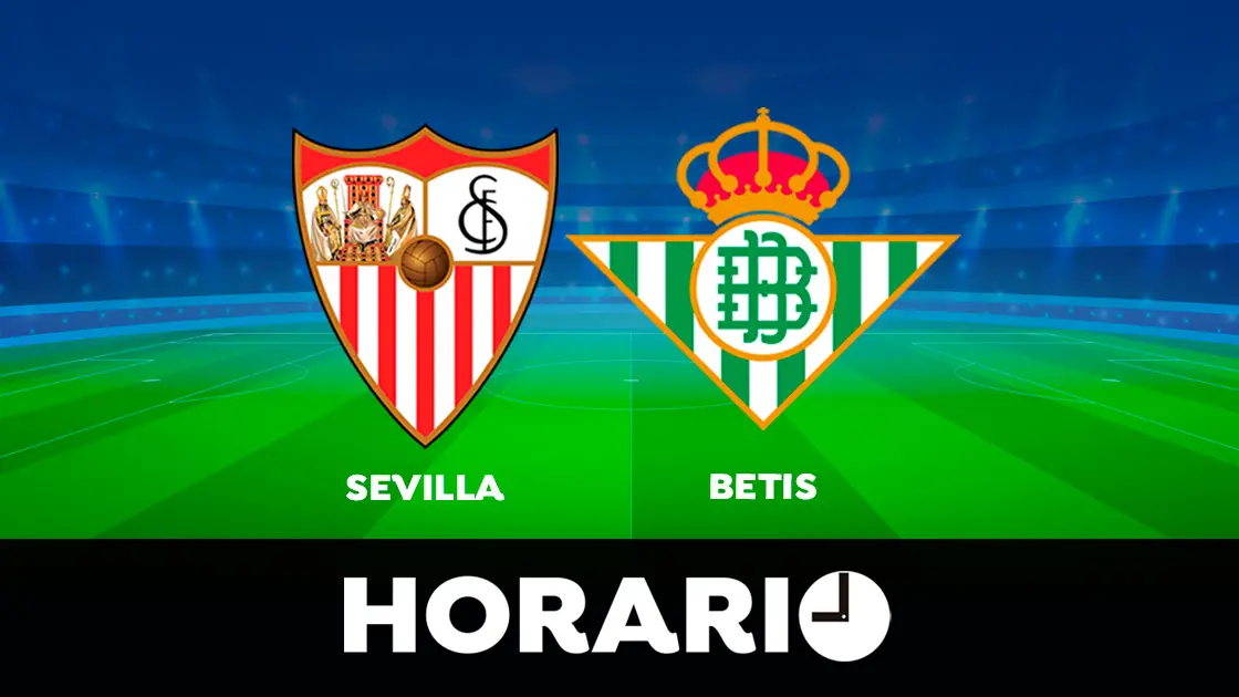 Sevilla - Betis: Horario y dónde ver el partido de la Liga Santander Sevilla - Betis: Horario y dónde ver el partido de la Liga Santander