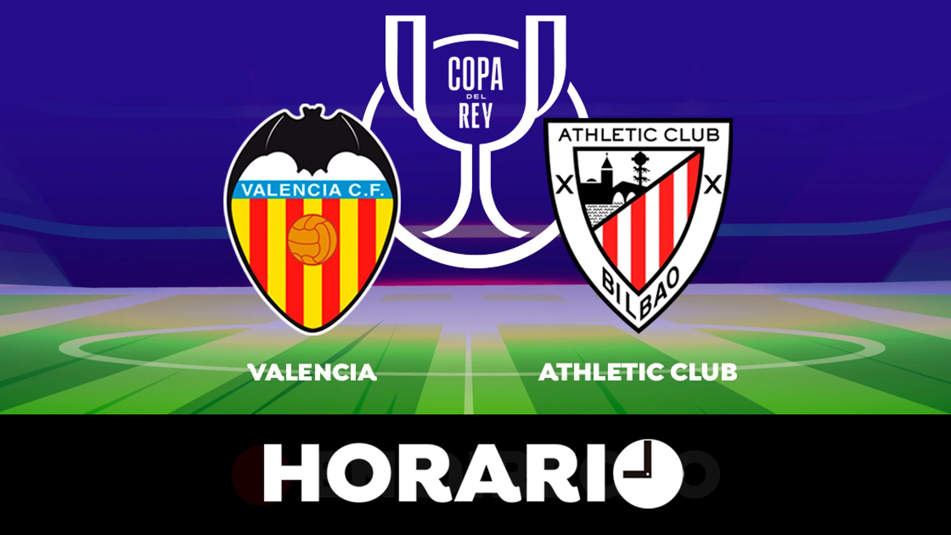 Valencia - Athletic Club: Horario y dónde ver el partido de vuelta de semifinales de Copa del Rey