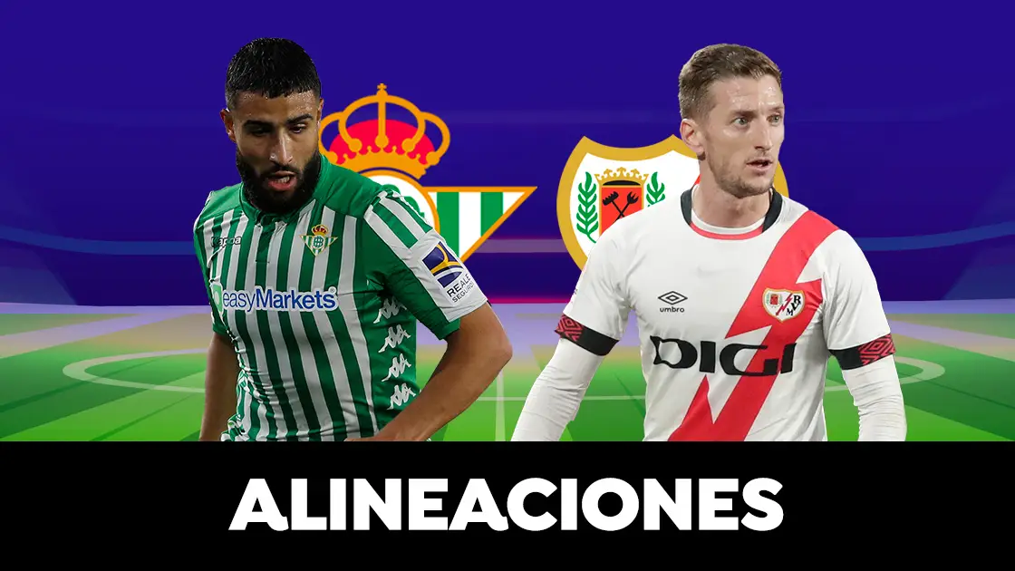 Alineaciones del Real Betis - Rayo Vallecano en el partido de vuelta de semifinales de la Copa del Rey Alineaciones del Real Betis - Rayo Vallecano en el partido de vuelta de semifinales de la Copa del Rey