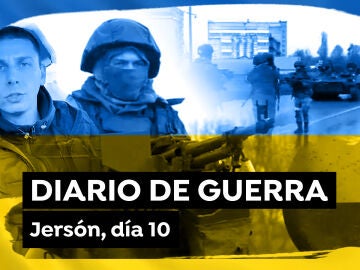 Diario de Guerra desde Jersón: día 10