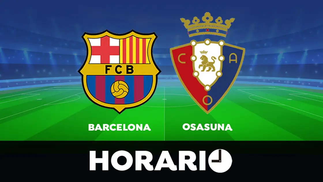 Barcelona - Osasuna: Horario y dónde ver el partido de la Liga Santander Barcelona - Osasuna: Horario y dónde ver el partido de la Liga Santander