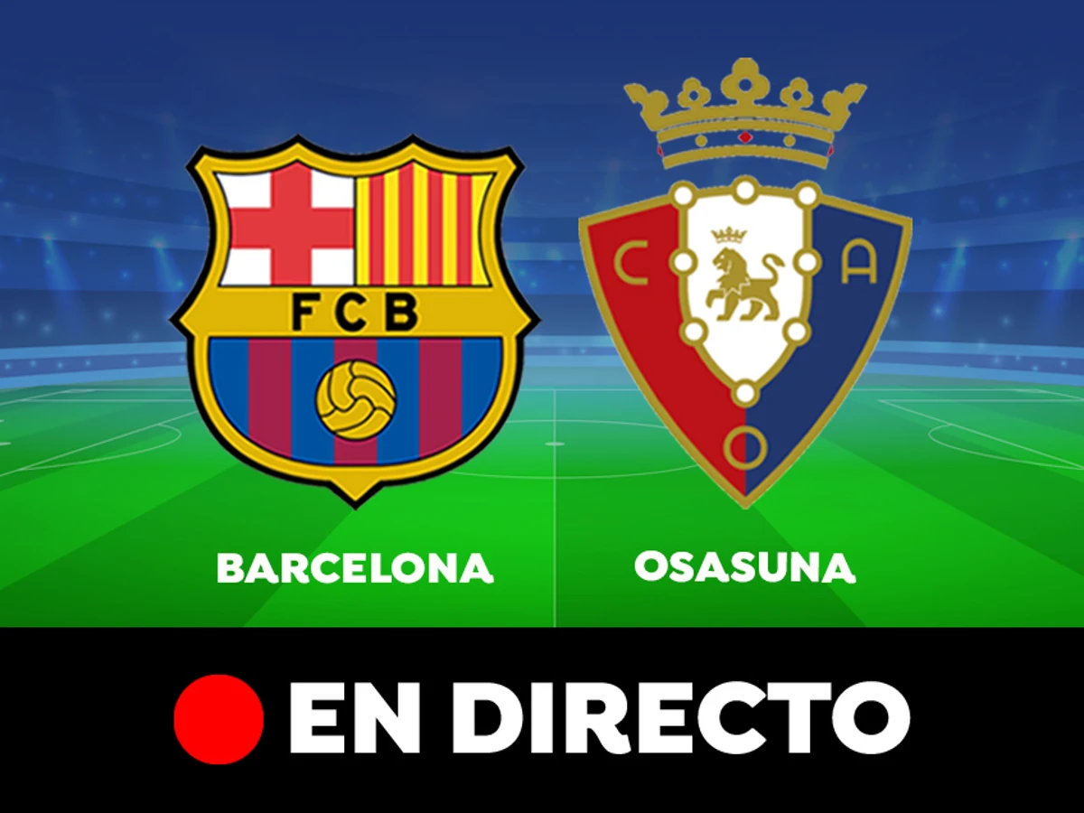 No es suficiente mecanógrafo Disparates Barcelona - Osasuna: Resultado, resumen y goles de la Liga Santander, en  directo (4-0)