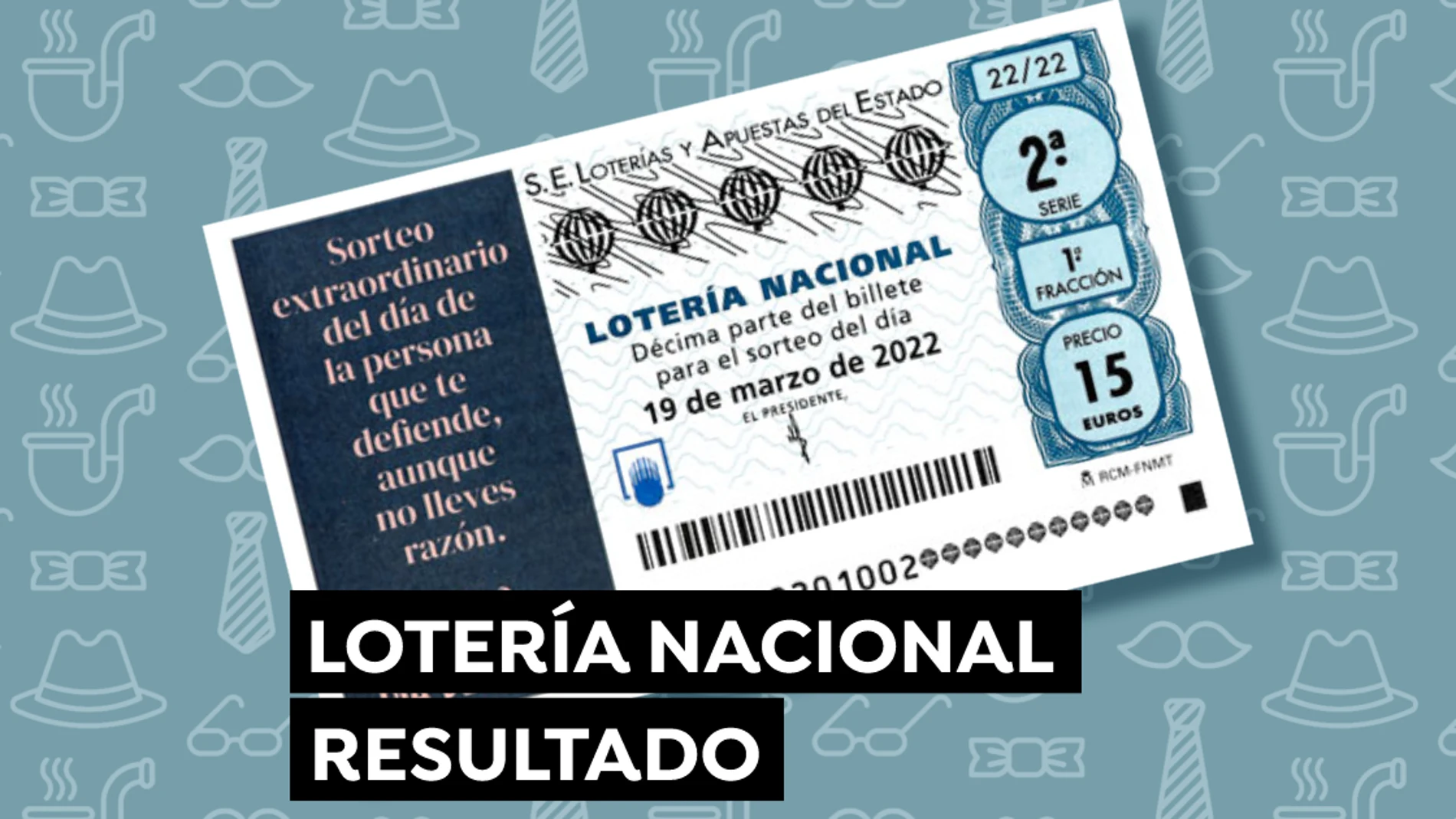 Comprobar Lotería Nacional: Resultado del Sorteo Extraordinario del Día del Padre 2022