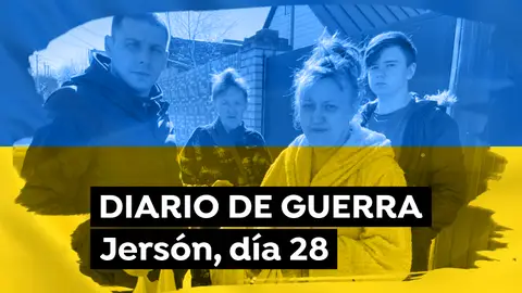 Diario de Guerra Jersón, día 28 Diario de Guerra Jersón, día 28