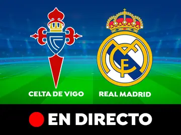 Celta de Vigo - Real Madrid: partido de la Liga Santander, en directo Celta de Vigo - Real Madrid: partido de la Liga Santander, en directo