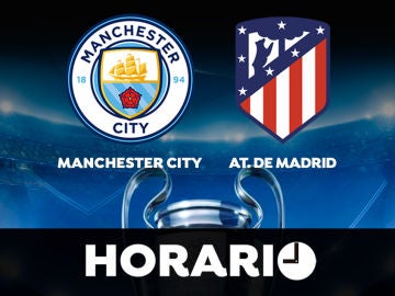 Manchester City - Atlético de Madrid: Horario y dónde ver el partido de la Champions League