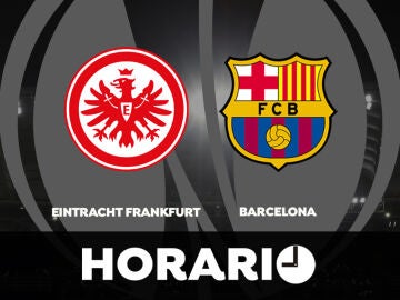 Eintracht de Frankfurt - Barcelona: Horario y dónde ver el partido de la Europa League