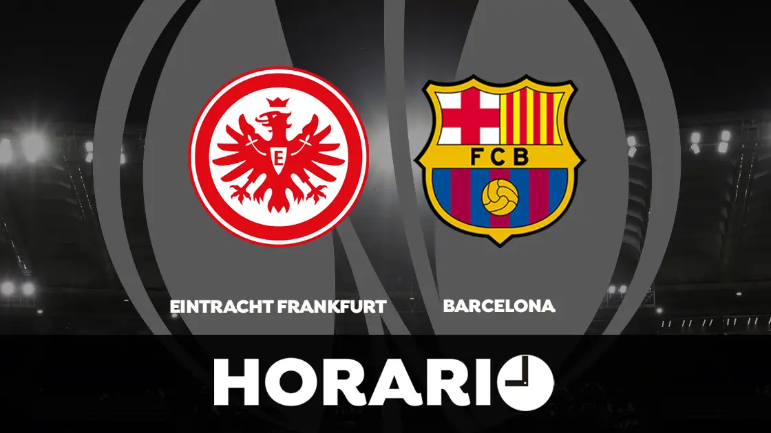 Eintracht de Frankfurt - Barcelona: Horario y dónde ver el partido de la Europa League Eintracht de Frankfurt - Barcelona: Horario y dónde ver el partido de la Europa League