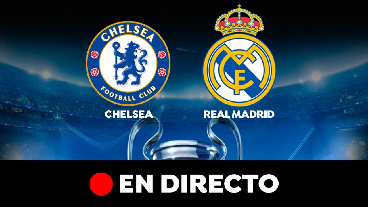 Chelsea - Real Madrid: Partido de cuartos de Champions