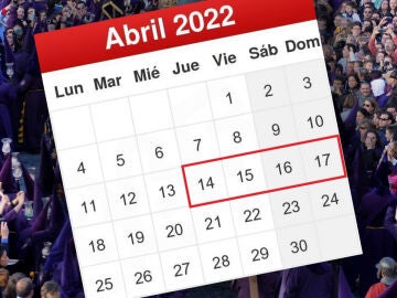 Estos son los días festivos en la Semana Santa de 2022