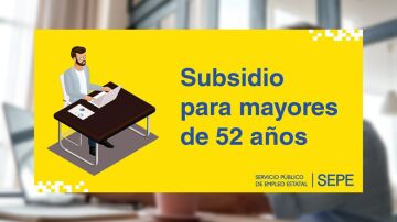 Los requisítos obligatorios para cobrar el subsidio si tienes más de 52 años