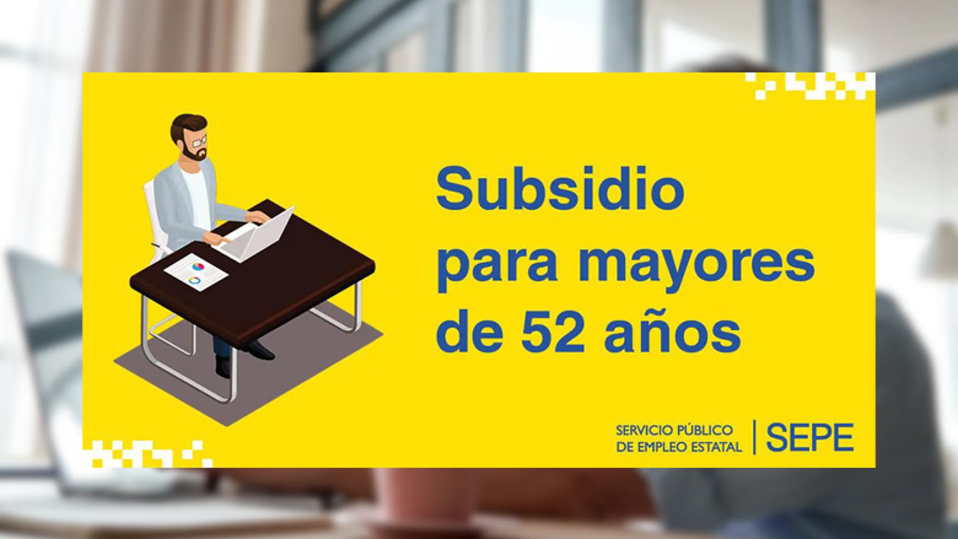 Los requisitos obligatorios para cobrar el subsidio si tienes más de 52 años Los requisitos obligatorios para cobrar el subsidio si tienes más de 52 años
