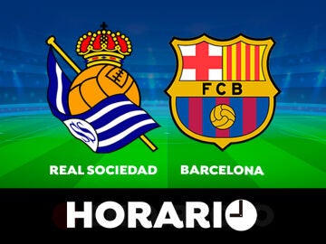 Real Sociedad - Barcelona: Horario y dónde ver el partido de la Liga Santander