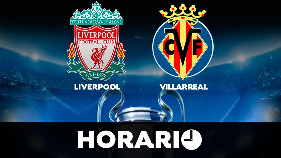 Liverpool - Villarreal: Horario y dónde ver el partido de semifinales de la Champions League Liverpool - Villarreal: Horario y dónde ver el partido de semifinales de la Champions League