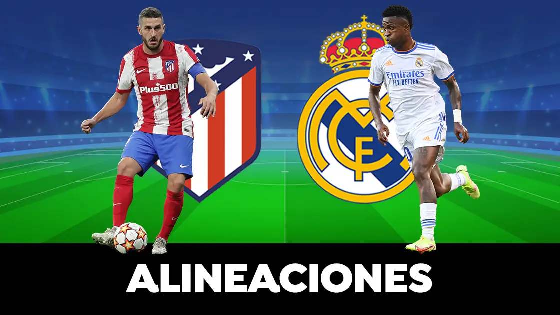 Alineación del Real Madrid y del Atlético en el partido de hoy de la Liga Alineación del Real Madrid y del Atlético en el partido de hoy de la Liga