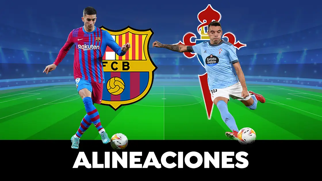 Alineación del Barcelona contra el Celta hoy en el partido de La Liga Santander Alineación del Barcelona contra el Celta hoy en el partido de La Liga Santander