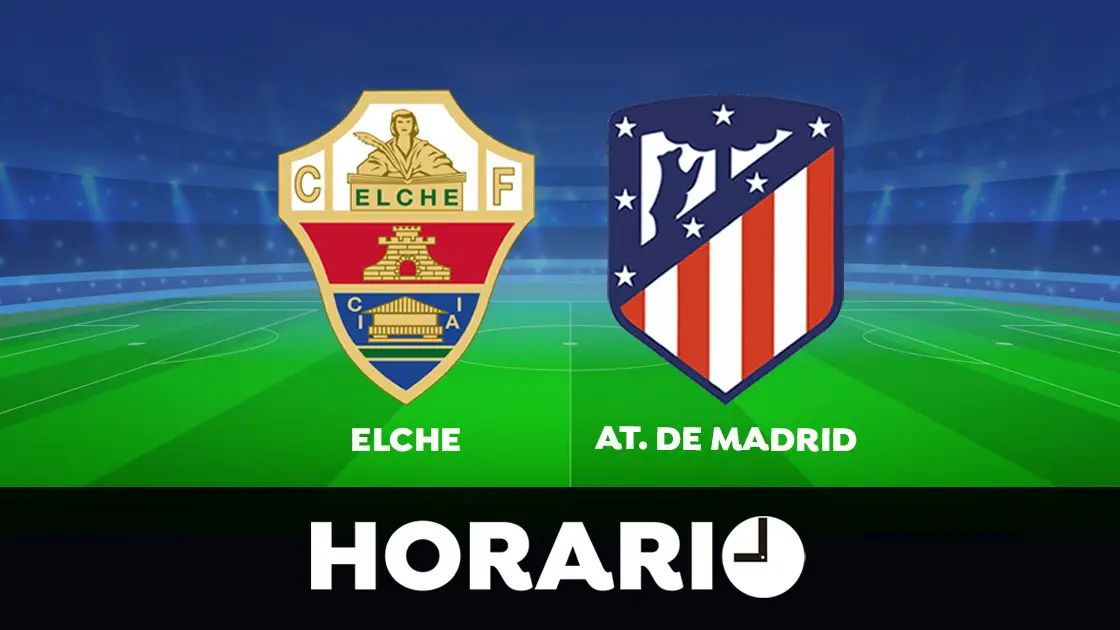 Elche - Atlético de Madrid: Horario y dónde ver el partido de La Liga Santander Elche - Atlético de Madrid: Horario y dónde ver el partido de La Liga Santander
