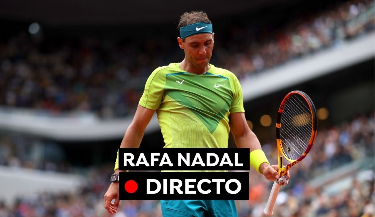 Rafa Nadal: Partido de tenis del Torneo de Roland Garros en directo
