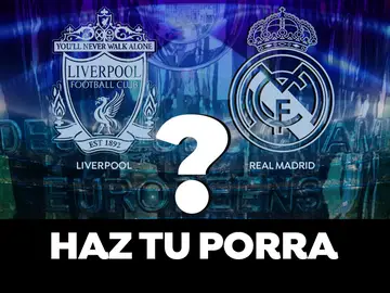 PORRA: Haz tu pronóstico de la final de la Champions PORRA: Haz tu pronóstico de la final de la Champions