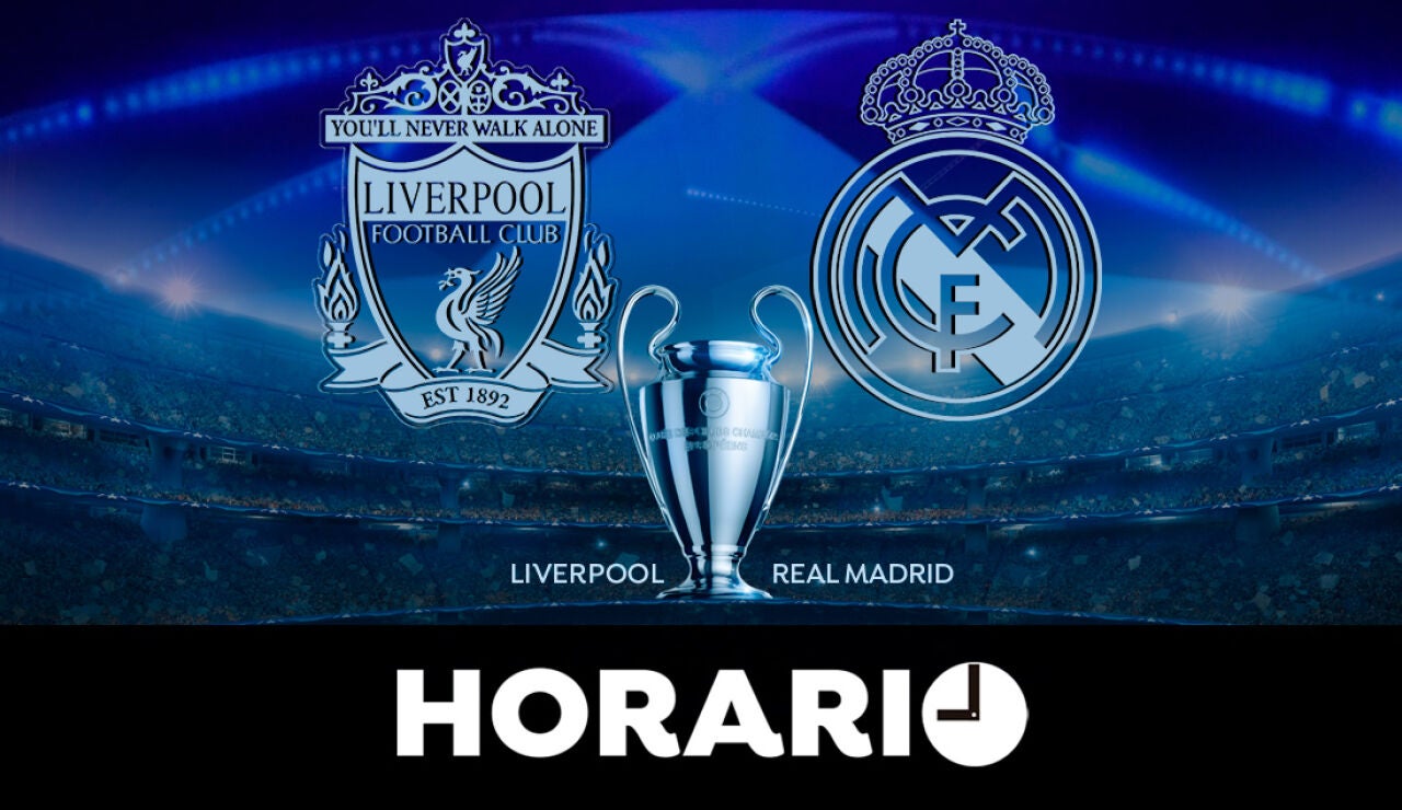 Liverpool - Real Madrid: Horario y dónde ver la final de la Champions League