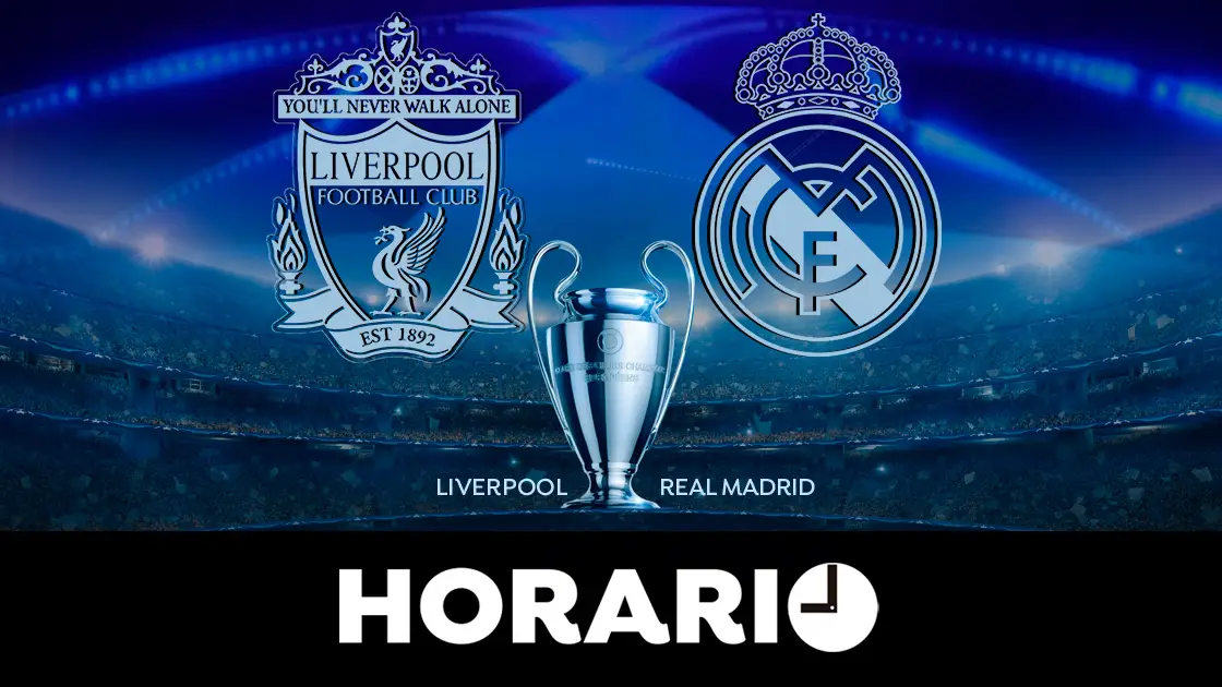 Liverpool - Real Madrid: Horario y dónde ver la final de la Champions League Liverpool - Real Madrid: Horario y dónde ver la final de la Champions League