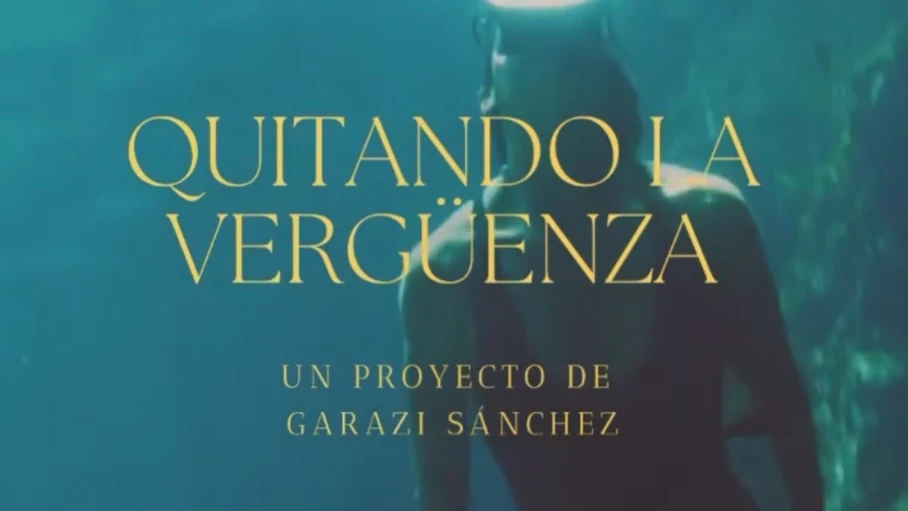 Garazi Sánchez estrena 'Quitando la vergüenza', su segundo documental Garazi Sánchez estrena 'Quitando la vergüenza', su segundo documental