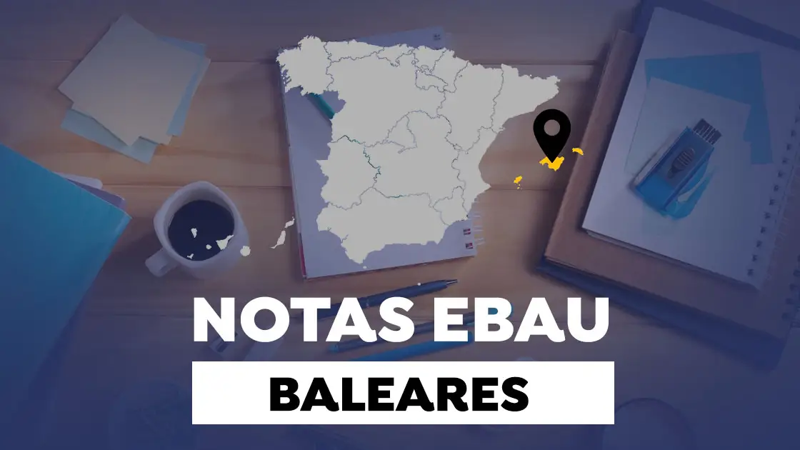 Notas de la EBAU en Baleares 2022