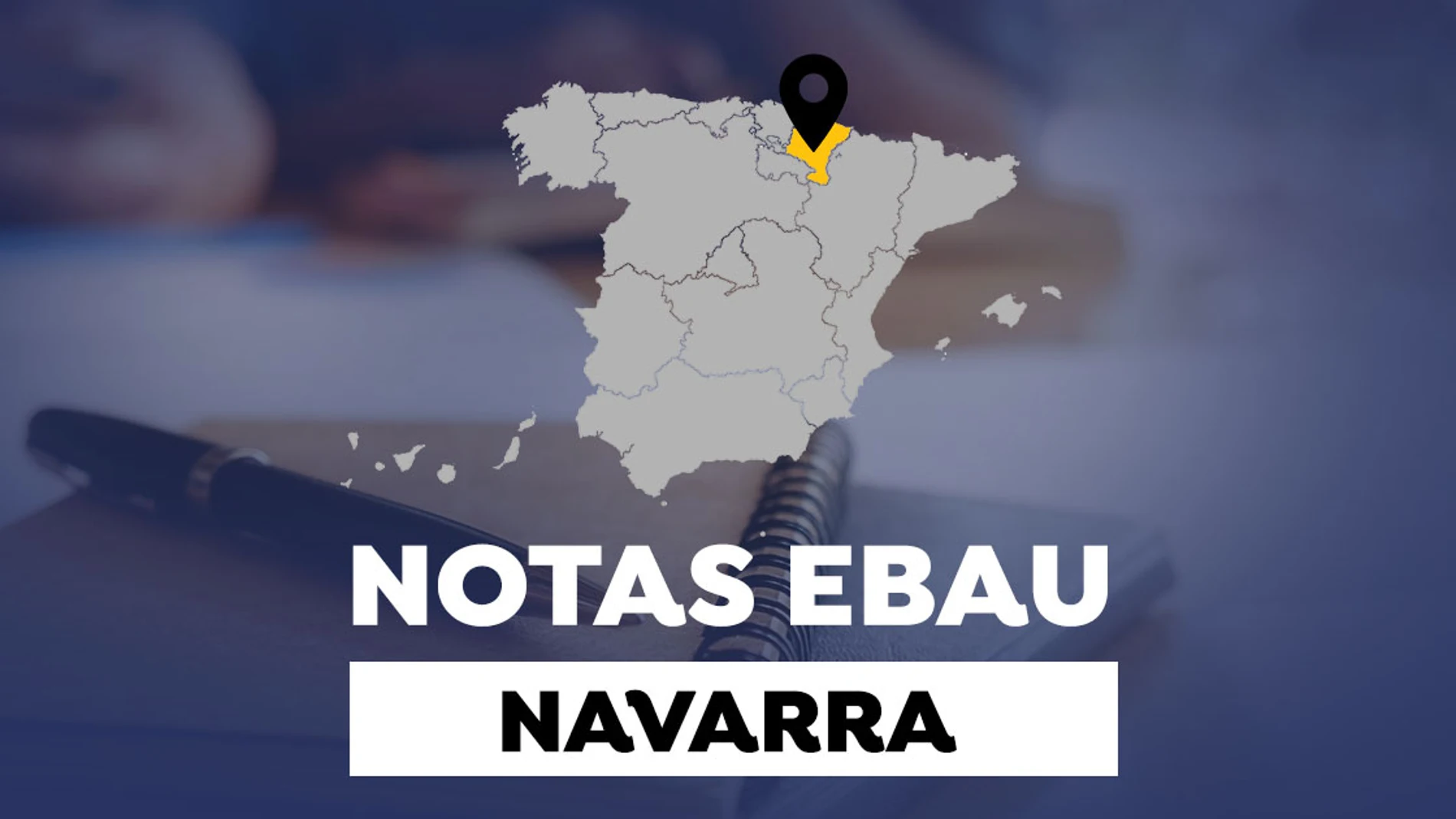 Notas de la EBAU en Navarra 