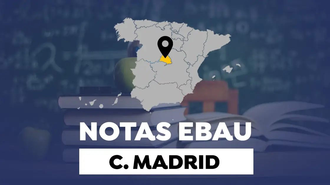 Notas de la EBAU en Madrid Notas de la EBAU en Madrid
