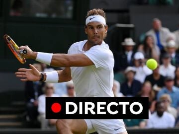 Rafa Nadal: Partido de Wimbledon, en directo