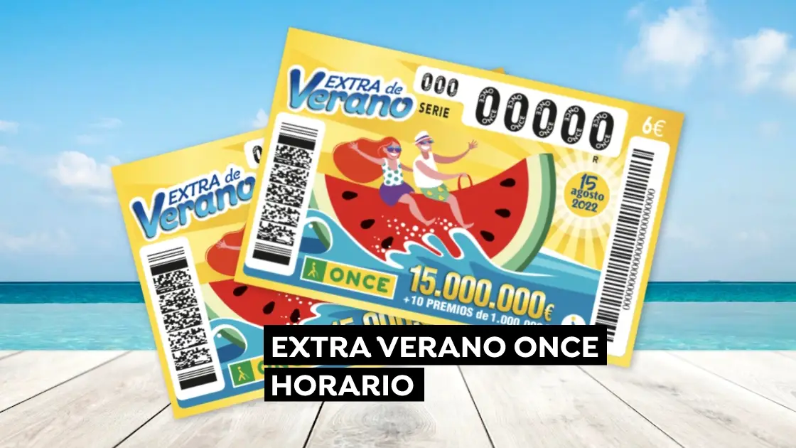 ¿A qué hora es el Sorteo Extra de Verano ONCE 2022? ¿A qué hora es el Sorteo Extra de Verano ONCE 2022?