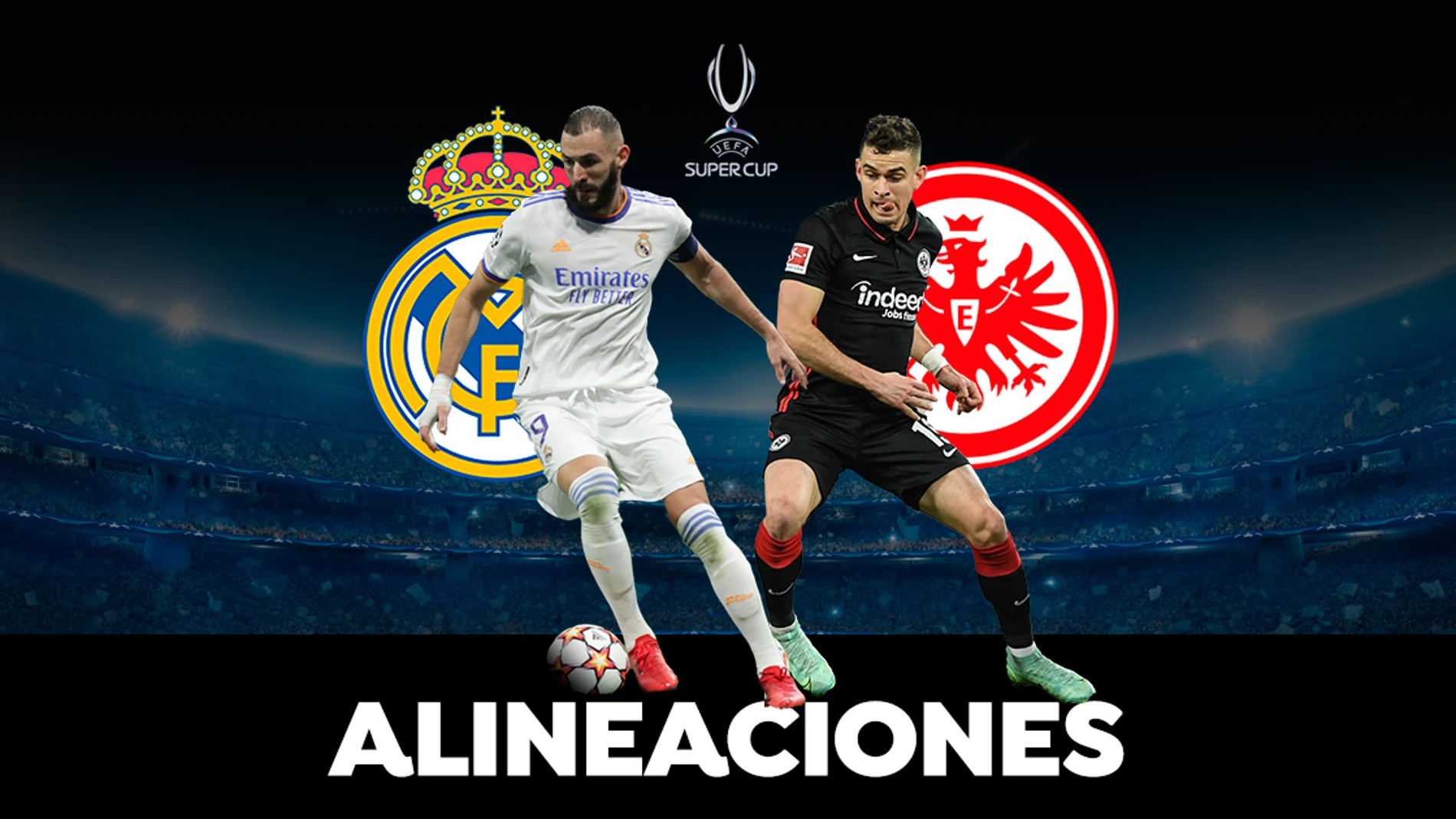 Real Madrid - Eintracht: Onces de la Supercopa de la UEFA