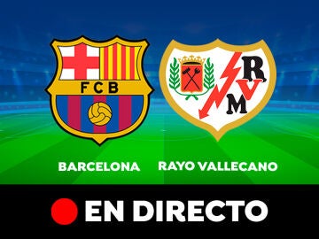 Barcelona - Rayo Vallecano: Partido de La Liga, en directo
